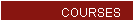 COURSES